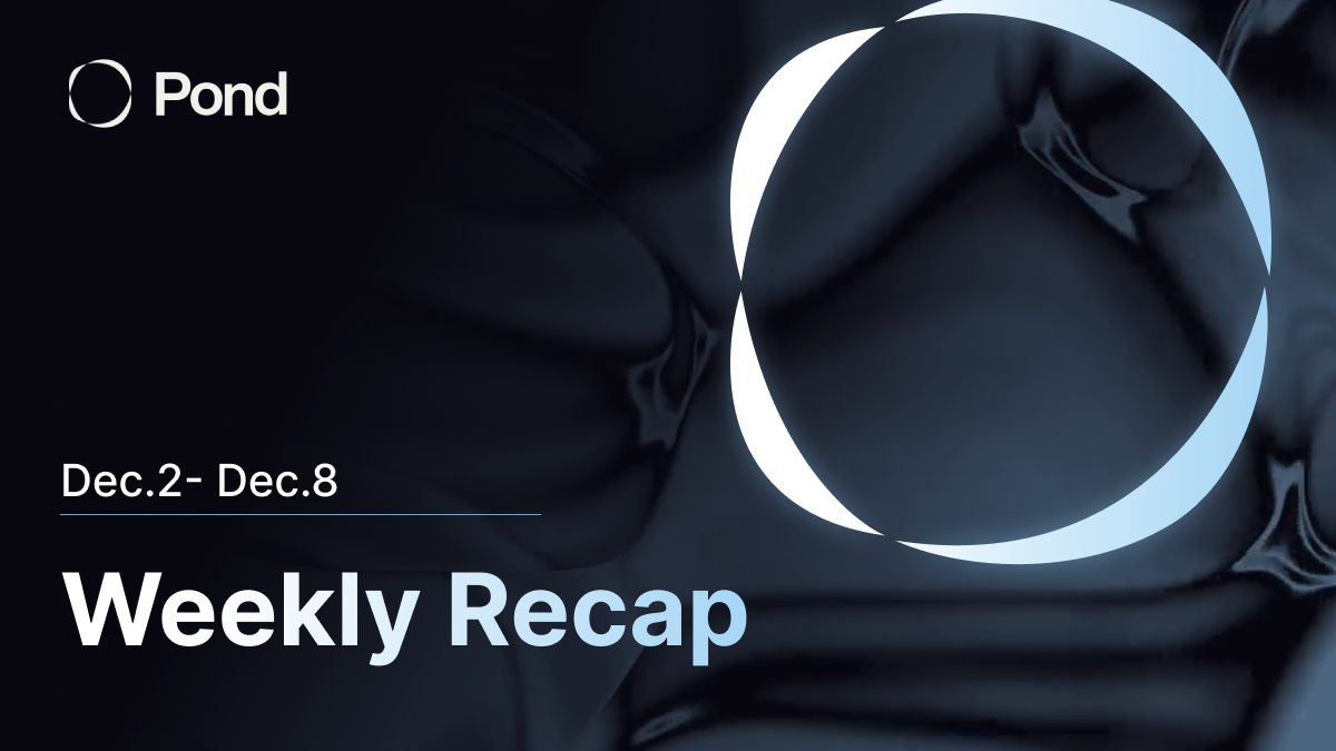 Pond Weekly Recap Product & Engineering • We launched the Pond  Decentralized Model Factory, a platform designed to harness community  potential and become a hub for cutting-edge crypto AI models. Explore it