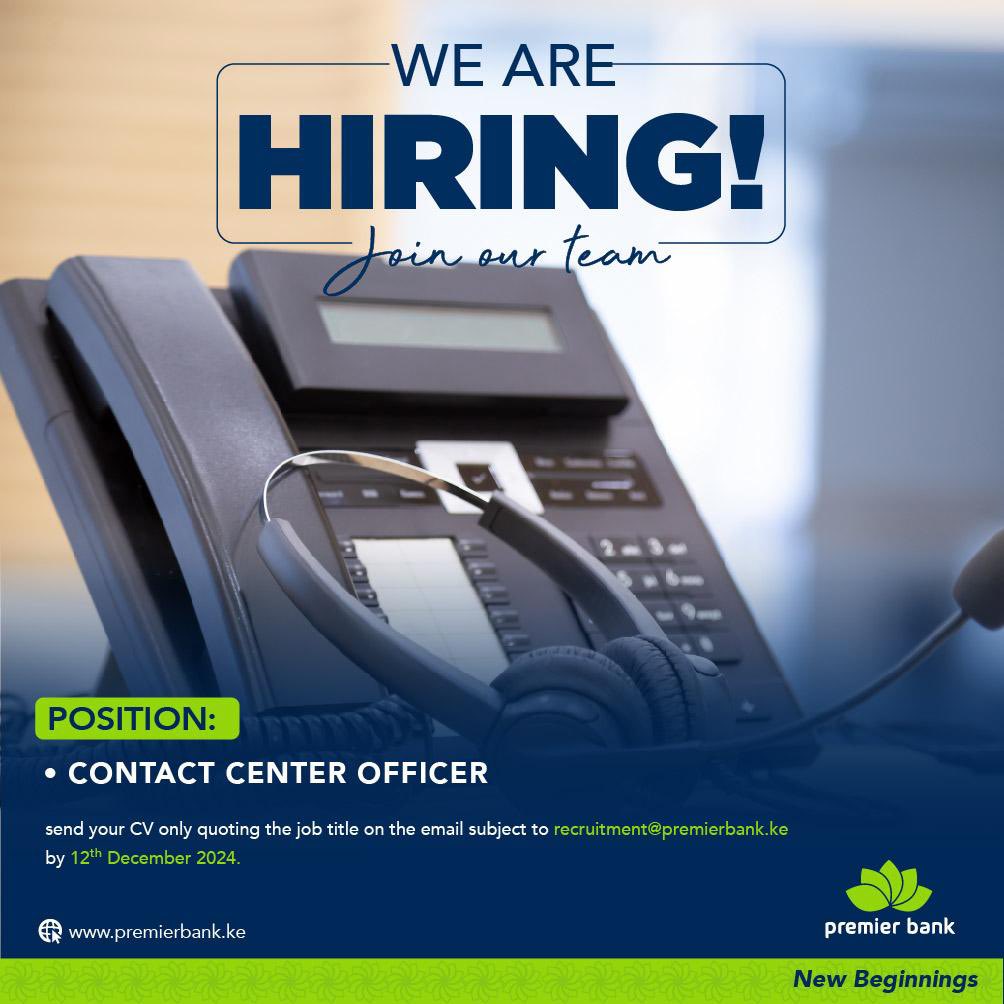 premierbank_ke's tweet photo. We are looking for a passionate Contact center officer who is all about exceptional customer service and giving our customers memorable experiences. Apply now and be the voice of our brand. #jobopportunity #ikokazi visit https://t.co/CjpzVDxD55 for more information https://t.co/m7zKQjz3DS