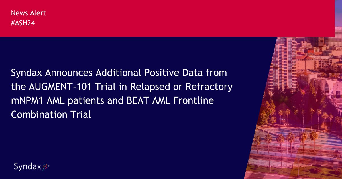 Syndax's tweet photo. #NewsAlert: Today, we announced updated positive data from the BEAT AML trial in combination with venetoclax and azacitidine in newly diagnosed AML patients and additional data from the AUGMENT-101 trial in relapsed or refractory (R/R) mutant NPM1 (mNPM1) acute myeloid leukemia (#AML).

View the press release & tune in to our upcoming investor event at 10:00 a.m. ET / 7:00 a.m. PT to learn more:

https://t.co/XLVhndDCvQ

https://t.co/BrYiwIurOJ

#ASH24