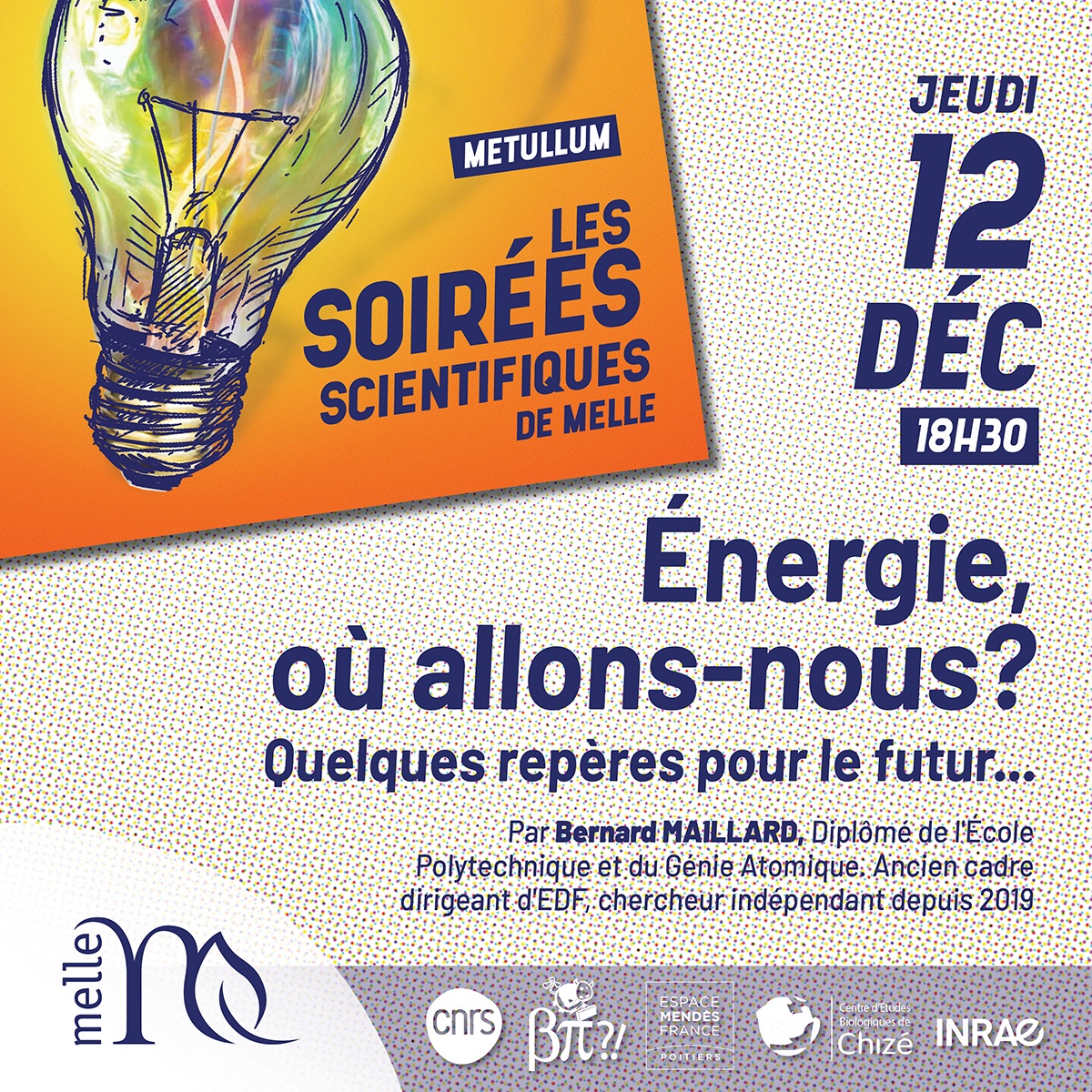[#soireesscientifiques] Les soirées Scientifiques 2024-2025
📅RDV le jeudi 12 décembre à 18h30 !
🧐Énergie, où allons-nous ? Quelques repères pour le futur...
Par Bernard Maillard
Entrée libre et gratuite.
📍Toutes les soirées ont lieu au Metullum, salle Anémone.
#villedemelle