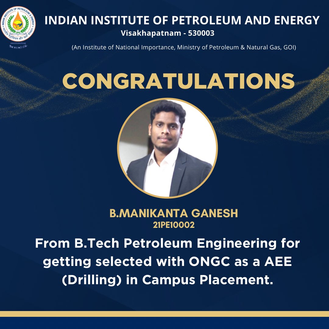 IIPE_vizag's tweet photo. Congratulations on your selection with Oil and Natural Gas Corporation(ONGC) as a AEE Drilling. A big thanks to the ONGC HR team for visiting our campus.
#MoPNG_Secretary #IOCL #HPCL #GAIL #ONGC #OILINDIA #PMO #MHRD #Oilandgasindustries #iipeplacements @Shalivahan5 https://t.co/3j4UE2Pqft