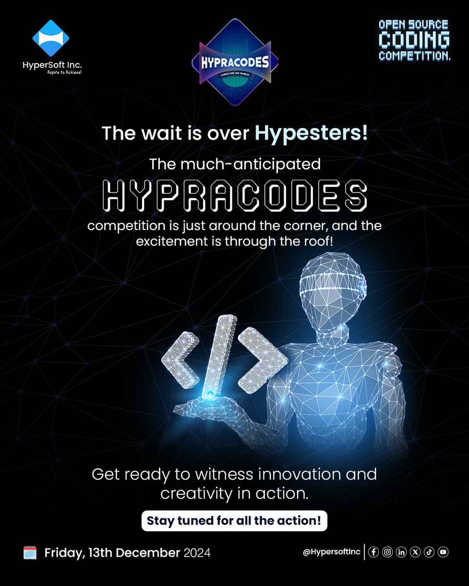 HypersoftInc's tweet image. The countdown begins! 𝐇𝐲𝐩𝐫𝐚𝐂𝐨𝐝𝐞𝐬 is coming on 𝐅𝐫𝐢𝐝𝐚𝐲, 13𝐭𝐡 𝐃𝐞𝐜𝐞𝐦𝐛𝐞𝐫 2024 at HyperSoft Inc. Let’s code the future! 💻✨
#HypraCodes #Innovation #OpensourceLibrary #HypersoftInc #Hypesters #AspiretoAchieve