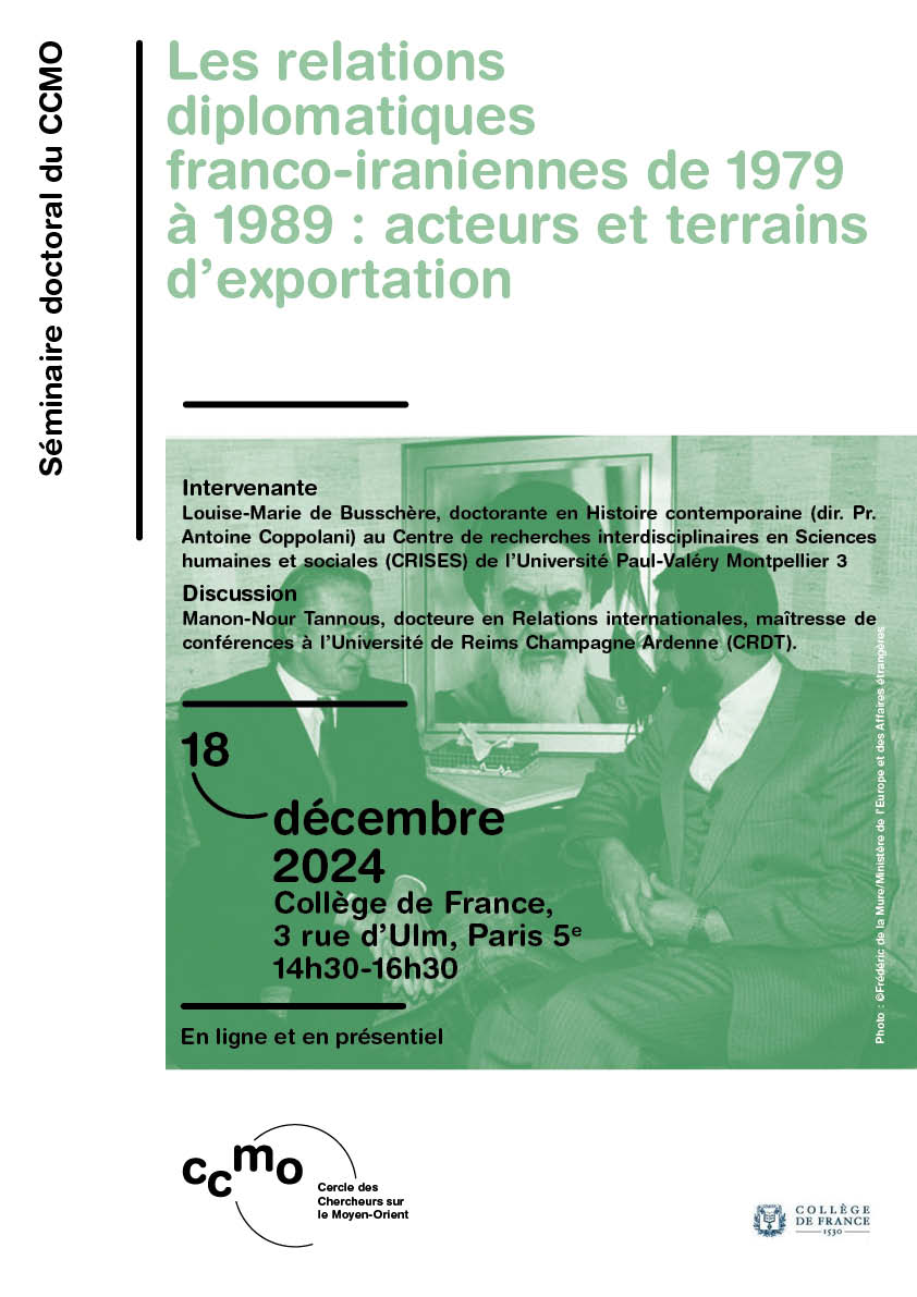 Proch. séminaire doc du <a href="/ccmorient/">CCMO</a> avec #LouiseMarieDeBusschère : "Les relations diplomatiques franco-iraniennes de 1979 à 1989: acteurs et terrains d'exportation" Disc : #ManonNourTannous, MCF <a href="/universitereims/">Université de Reims Champagne-Ardenne</a> au <a href="/cdf1530/">Collège de France</a> le 18/12/24. Infos&amp;inscription: 
…lechercheursmoyenorient.wordpress.com/les-relations-…