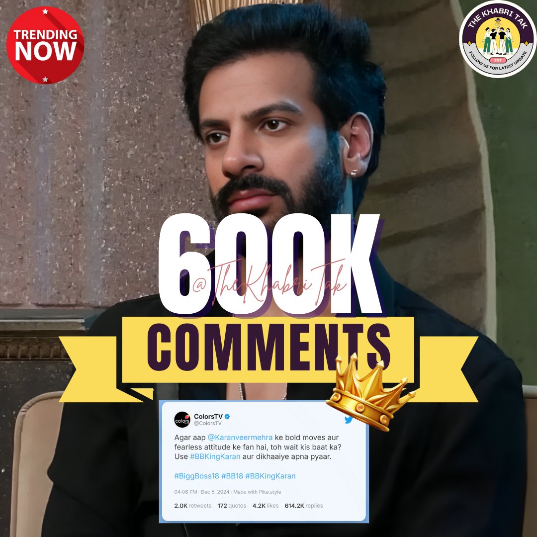 TheKhabriTak's tweet photo. Record : #KaranveerMehra becomes the 2nd contestant to cross over 600K comments with #BBKingKaran🔥🔥

Its KARAN VEER WALA SEASON♥️

Comment - Your Opinion
#BB18 #BiggBoss #BiggBoss18 @KaranVeerMehra 

Follow - @TheKhabriTak for more https://t.co/0f0EVfJURu