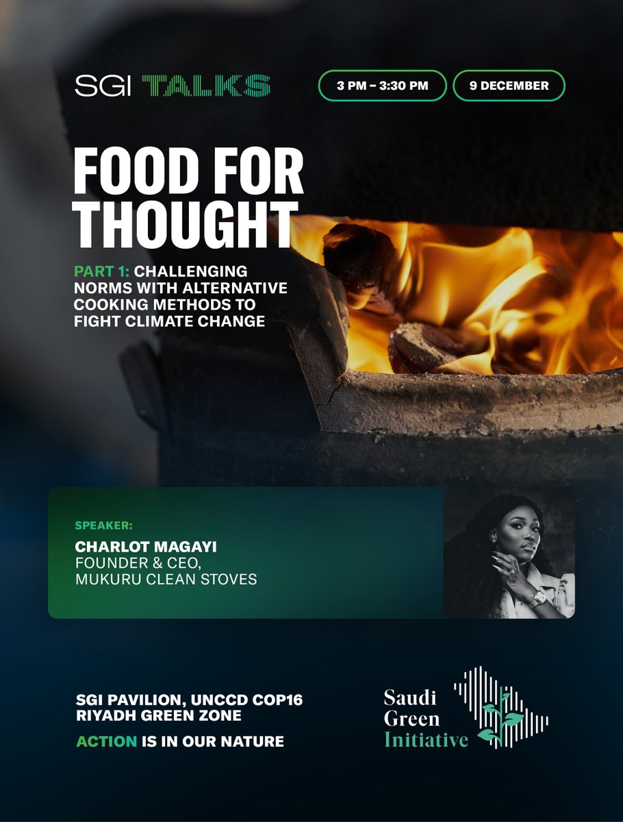 SGISaudi's tweet photo. #SGITalks | Day 5 (Part I)
The SGI Talks keynote session will address the intersection of innovation and sustainability in the development of alternative cooking methods that lead to reduced indoor air pollution, improve health, and combat climate change at a global scale.
📍 @UNCCD @Cop16Riyadh Green Zone