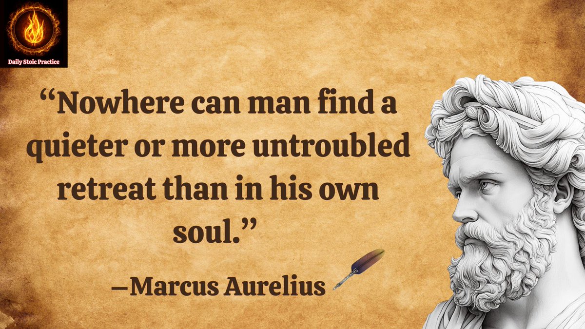 StoicPractice's tweet photo. “Nowhere can man find a quieter or more untroubled retreat than in his own soul.” –Marcus Aurelius

#marcusaurelius #stoicismphilosophy #stoicismwisdom #stoicmindset #dailystoicpractice https://t.co/r9RpT7PH2F