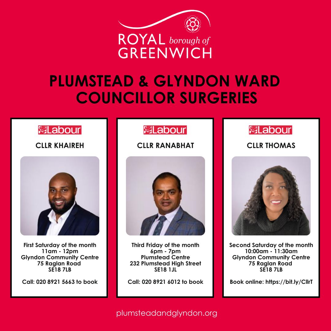 🗓️ Monthly Plumstead &amp; Glyndon Ward Surgeries:

👉 Cllr Khaireh: 1st Saturday 11am @ Glyndon CC 📞 020 8921 5663

👉 Cllr Thomas: 2nd Saturday 10am @ Glyndon CC 🔗 buff.ly/3D5sl4i

👉 Cllr Ranabhat: 3rd Friday 6pm @ Plumstead Centre 📞 020 8921 6012

#HereToHelp