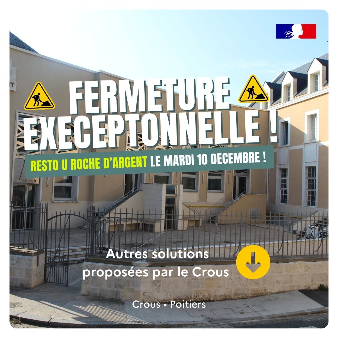 📢 Fermeture exceptionnelle pour travaux  du Resto U Roche d'Argent – 10 décembre 2024
👉 vos options :
1️⃣ Commandez un repas froid (sandwich ou salade) sur crousandgo.crous-poitiers.fr avant demain, 9h ⏰.
2️⃣ Déjeuner au libre-service La Pyramide (15 rue de l’Hôtel-Dieu).