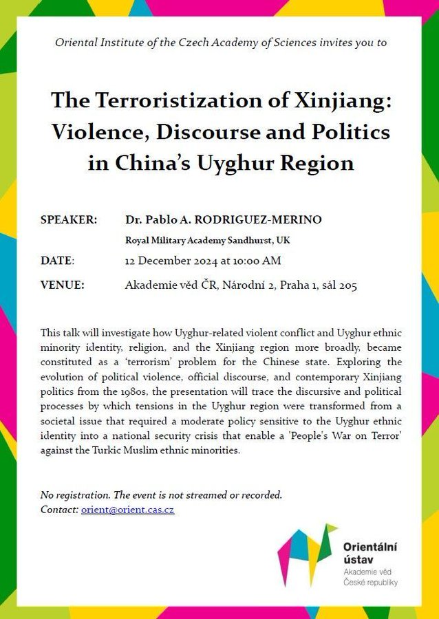 Orientalniustav's tweet photo. Happening later this week, on December 12th...

"The Terroristization of Xinjiang: Violence, Discourse and Politics in China’s Uyghur Region"' 

A lecture by @merinopdr of @RMASandhurst

Free and open to the public! https://t.co/npES0Pu5xT