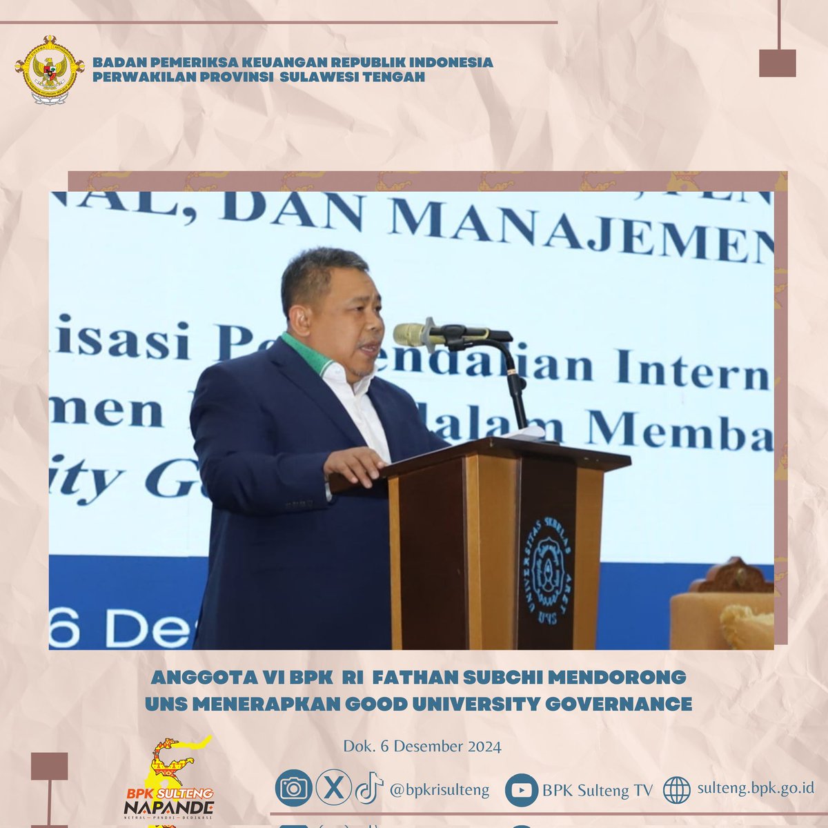 bpkrisulteng's tweet photo. Salam Napande!!!

Surakarta - Jumat, 6 Desember 2024, Anggota VI Badan Pemeriksa Keuangan (BPK) Fathan Subchi menyampaikan pidato kunci dalam Focus Group Discussion bertajuk Harmonisasi Pengendalian Internal dan Manajemen Risiko Dalam Membangun Good University Governance kepada https://t.co/fLhGcIigzU