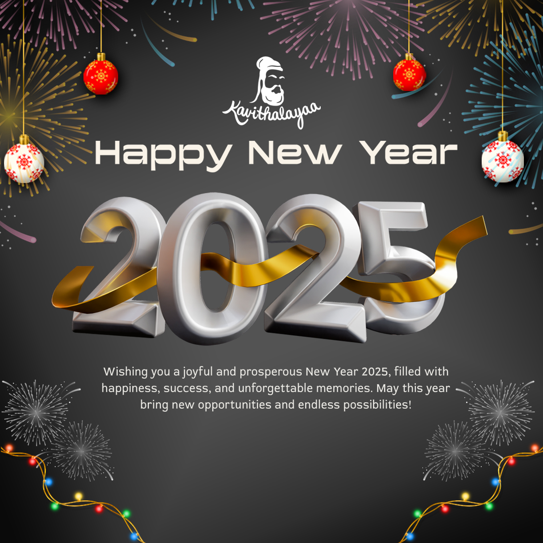 "Happy New Year 2025"

#kavithalayaa #kavithalayaaproductions #kb #kbalachander #pushpakandaswamy #happynewyear2025