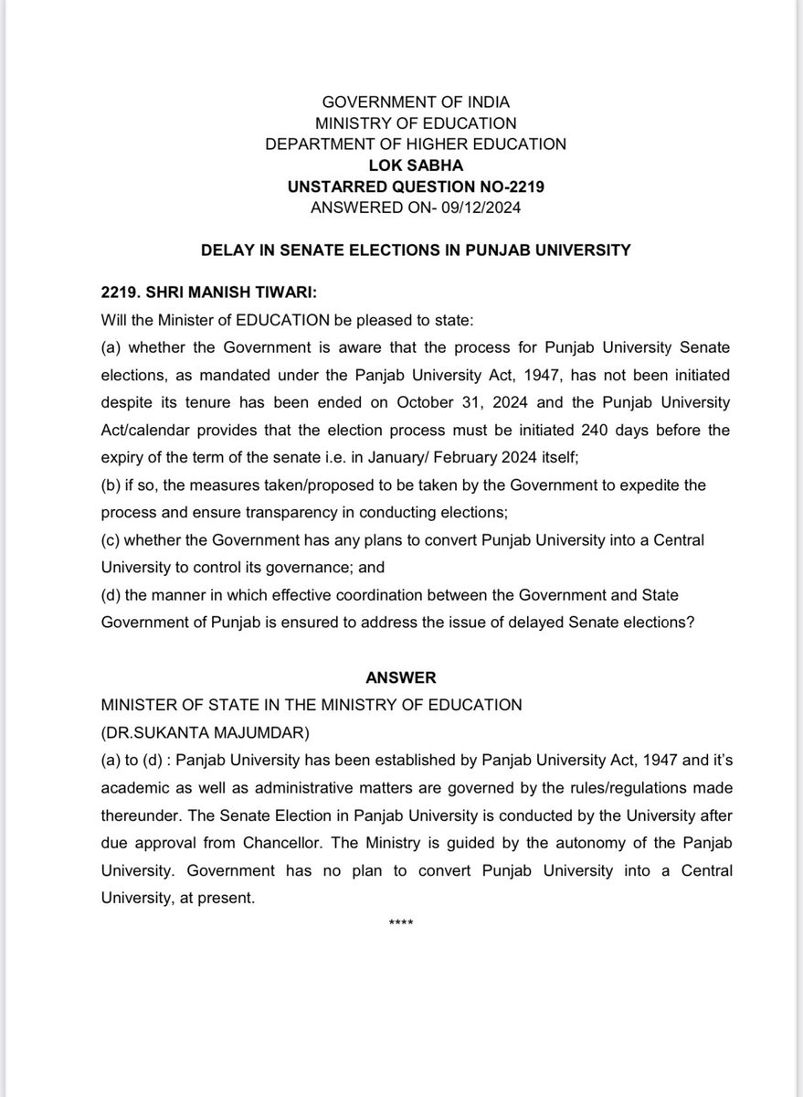 ManishTewari's tweet photo. My question in the Lok Sabha on non conduct of @OfficialPU Senate elections below 👇🏾 

 @EduMinOfIndia has essentially washed its hands off the whole affair and lobbed the ball squarely into the Court of the Vice Chancellor of @OfficialPU and @VPIndia who is the Chancellor of the University. 

What @EduMinOfIndia is saying without saying it is if Senate Elections are not being held it is not their responsibility. Period . 

We have nothing to do with it. They effectively have put the onus on the administration of @OfficialPU and Hon’ble @VPIndia 

What is however intriguing is the answer to the question that whether the Government has any plans of converting @OfficialPU into a Central University. 

Government says - NOT AT PRESENT. This is a forked tongued answer . Leaving the door ajar for the future. 

This  has serious implications for the polity of Punjab and the future of @OfficialPU
