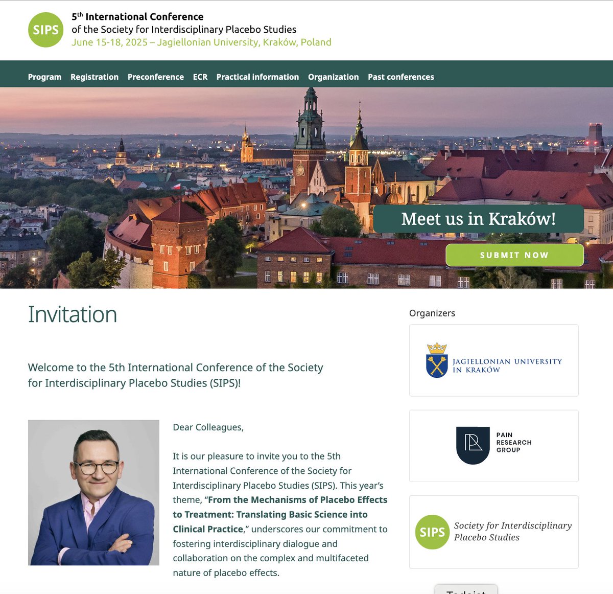 Przemysław Bąbel (@przemyslawbabel) on Twitter photo 📢 Finally! 🎉 The official website for the 5th International Conference of the <a href="/SIPSplacebo/">Society for Interdisciplinary Placebo Studies</a> is live! 📅 Join us in Kraków, Poland, June 15–18, 2025, hosted by <a href="/JagiellonskiUni/">Uniwersytet Jagielloński</a>!
You can now register and submit proposals for symposia, poster presentations, flash talks, and the 📢 Finally! 🎉 The official website for the 5th International Conference of the <a href="/SIPSplacebo/">Society for Interdisciplinary Placebo Studies</a> is live! 📅 Join us in Kraków, Poland, June 15–18, 2025, hosted by <a href="/JagiellonskiUni/">Uniwersytet Jagielloński</a>!
You can now register and submit proposals for symposia, poster presentations, flash talks, and the