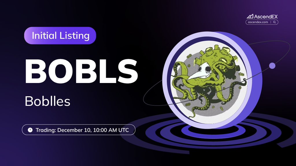 AscendEX_'s tweet photo. 🚀 #AscendEX is thrilled to announce the @mrboblles ($BOBLS) listing under the trading pair $BOBLS/USDT. Details are as follows:

✅ Deposit: Opened
✅ Trading: December 10, 10:00 AM UTC
✅ Withdrawal: Opened

👀 More Details👉 https://t.co/RFRGS0lQrb
🔗 Trade Now👉 https://t.co/c6hC9ODBYI
👥 Join our official group👉 https://t.co/17FuV2k15z

AscendEX: Ascend in Trading, Lead in Memes🚀✨

#BOBLS #AscendEX #Crypto