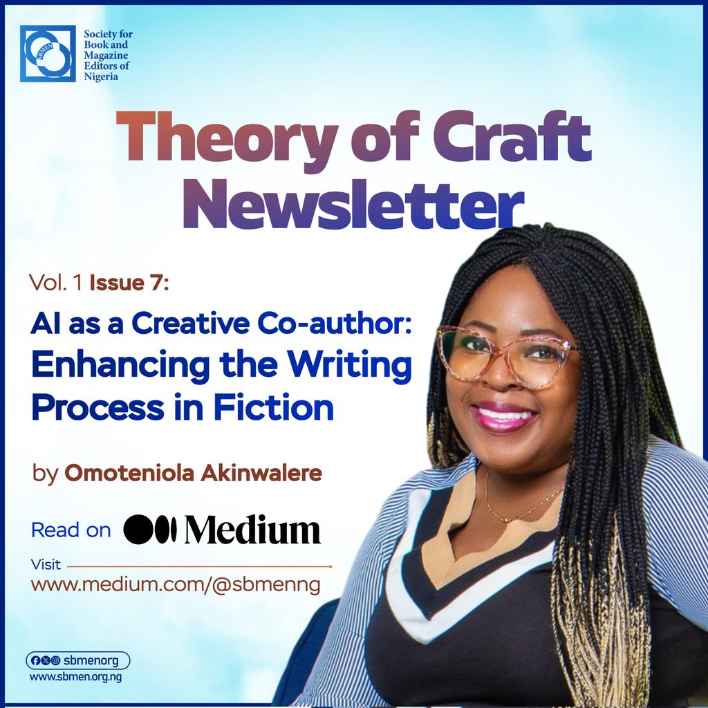 SBMEN: Society for Book and Magazine Editors of NG (@sbmenorg) on Twitter photo The October issue of the Theory of Craft Newsletter by <a href="/Omoteniola/">Olaleye Akinwalere</a> is now live on Medium, centered on AI as a Creative Co-author: Enhancing the Writing Process in Fiction.✨
🔗 Check out the Editor’s Note and more:
medium.com/@sbmenng/ai-as…
#sbmen #theoryofcraft #editors The October issue of the Theory of Craft Newsletter by <a href="/Omoteniola/">Olaleye Akinwalere</a> is now live on Medium, centered on AI as a Creative Co-author: Enhancing the Writing Process in Fiction.✨
🔗 Check out the Editor’s Note and more:
medium.com/@sbmenng/ai-as…
#sbmen #theoryofcraft #editors