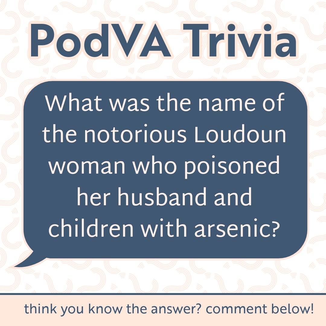 Here is a hint for this week's PodVA trivia: It was considered the trial of the century back in the 1870s, and newspapers from all over the country sent correspondence to Leesburg to witness the courtroom action.
