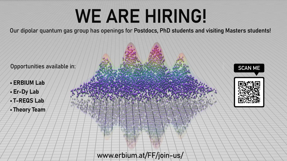 🔬 Exciting opportunities at IQOQI-INNSBRUCK🌟
Join Prof. Ferlaino's team on cutting-edge research in dipolar quantum gases.
🔴 Postdoc, PhD and Masters Student Positions in both experiment and theory! 
🔗Apply now: erbium.at/FF/join-us/

#QuantumScience #ResearchJobs #Physics