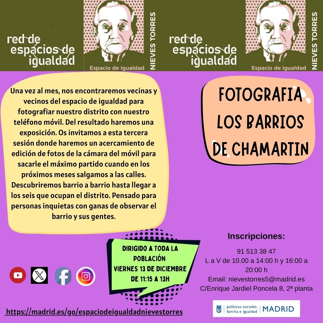 Fotografia los barrios de Chamartín.
En esta 3ª sesión nos centraremos en la edición fotográfica. A partir de enero, pondremos en práctica los conocimientos adquiridos barrio a barrio del #distritochamartin 
13/12 de 11:15 a 13h