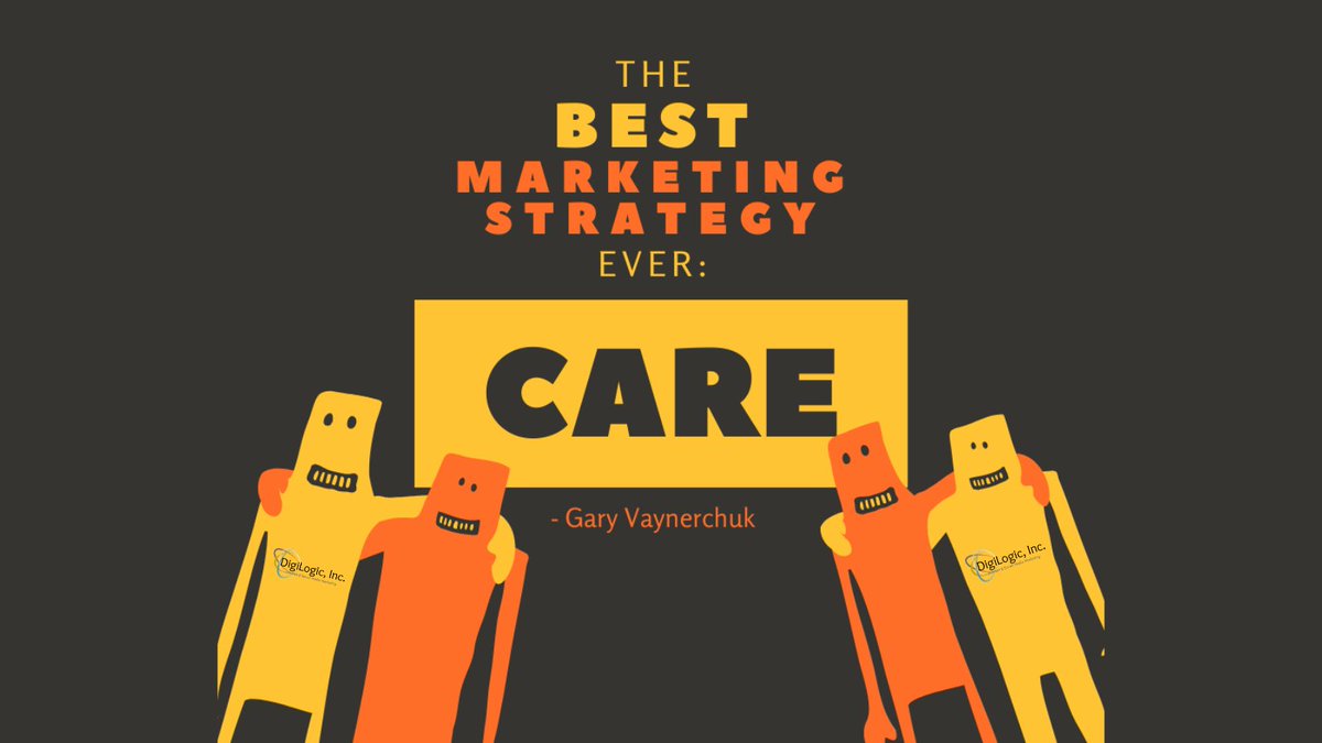 DigiLogicInc's tweet image. ‘The Best Marketing Strategy Ever: CARE’ - @garyvee. Ready to see real results? Let’s put care at the center of your marketing plan: bit.ly/3WOijvL #MarketingStrategy #CustomerCare