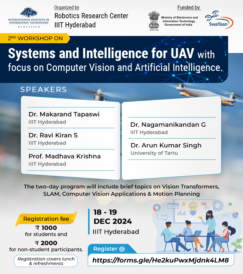 Join us for the Second Workshop on Systems and Intelligence for UAV 🚀 an event exploring cutting-edge advancements in UAV technologies!
🗓 Date: 18th &amp; 19th Dec 2024
 ⏰ Time: 10:00 AM – 5:00 PM
 📍 Venue: IIITH Campus
👉 Register Now: forms.gle/He2kuPwxMjdnk4…
#UAVWorkshop #IIITH