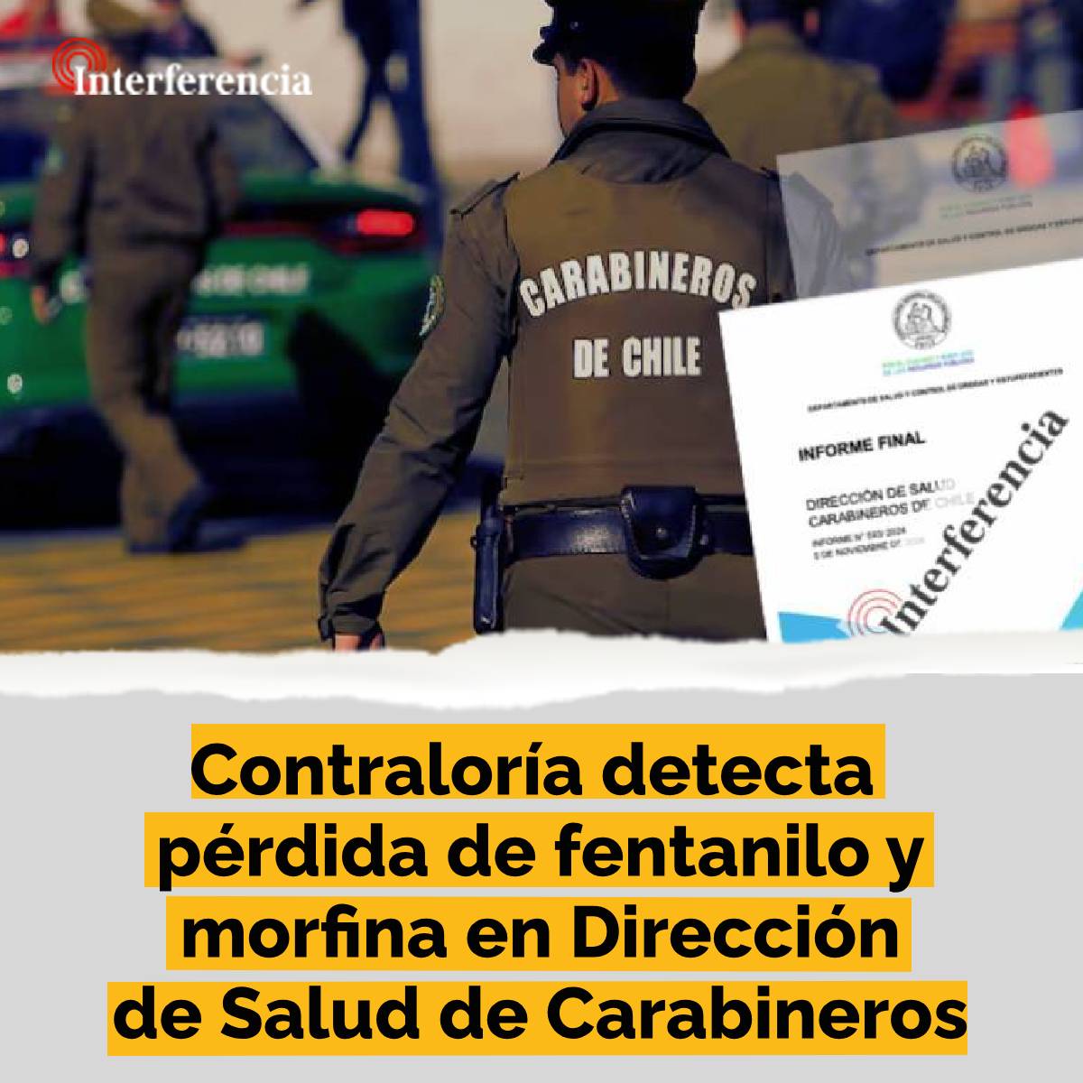 Contraloría estableció la pérdida desde la Dirección de Salud de Carabineros de 179 ampollas del opioide con que el crimen organizado transnacional produce millones de dólares a nivel mundial. 

t.ly/UTB2K 
interferencia.cl/suscribete