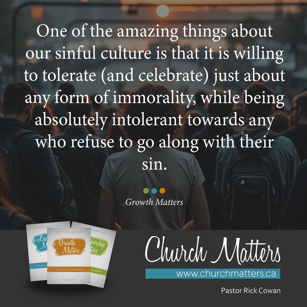 One of the amazing things about our sinful culture is that it is willing to tolerate (and celebrate) just about any form of immorality, while being absolutely intolerant towards any who refuse to go along with their sin. churchmatters.ca