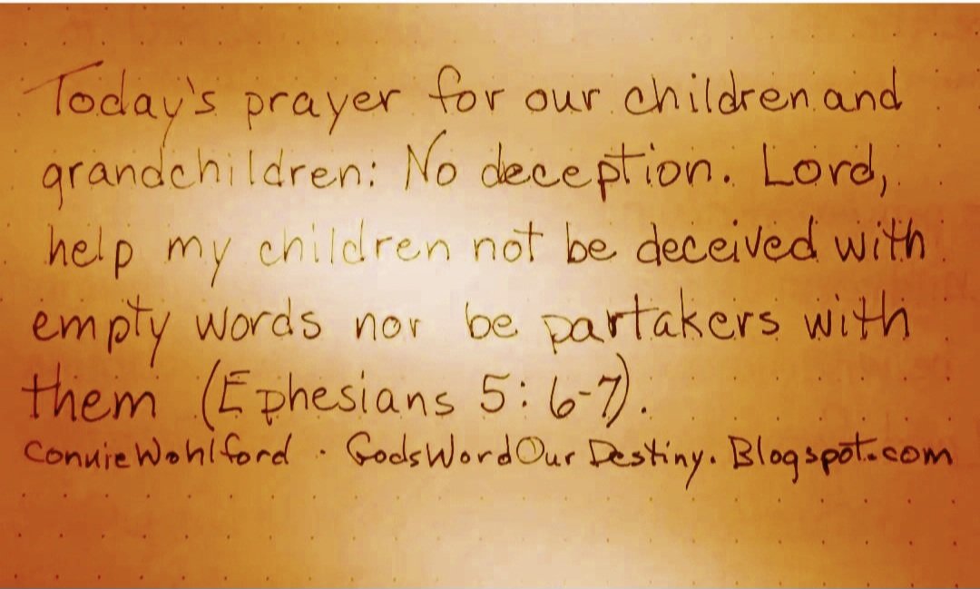 wohlford_connie's tweet photo. Today for our #children and #grandchildren: no deception.
#benotdeceived #nodeception #deception #watch #watchout #GodsWordOurDestiny #partakers #not #emptywords #Ephesians https://t.co/exXzjjo2ek https://t.co/SA5oxTbSz4
