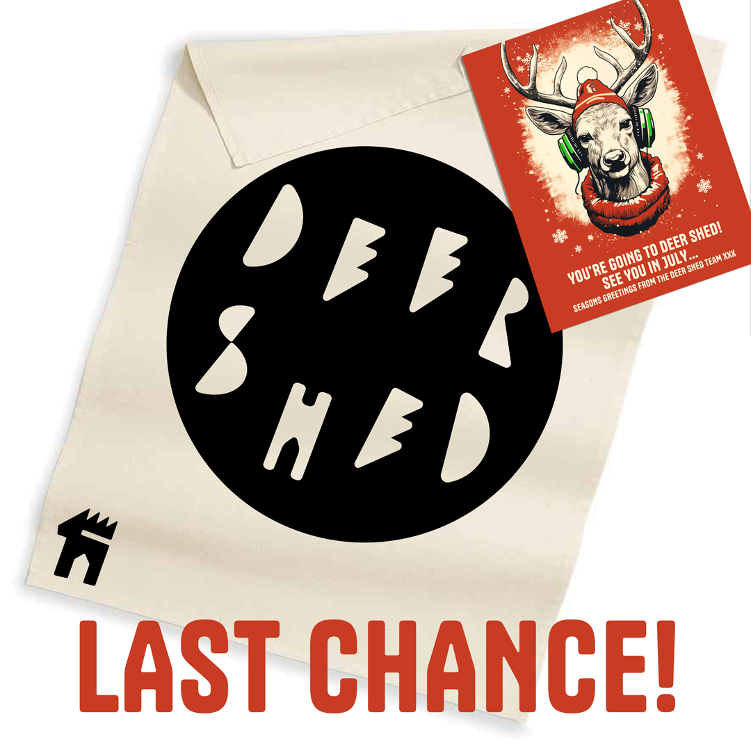 It's your last chance to get involved in our Xmas offer! 🎁

You’ll receive a Deer Shed tea towel and a DS Christmas card in the post if you book your Tier 2 adult tickets before 23.59 today 🎄 

🎟️🎁 👉ow.ly/lsAg50UnmyE