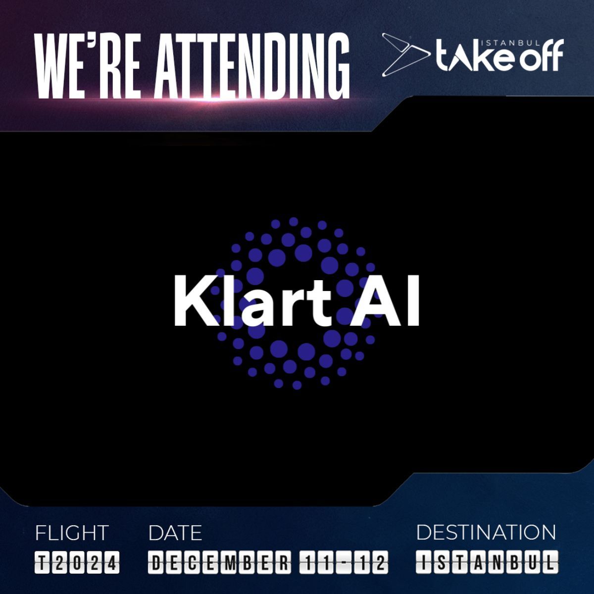 OfficialKlartAI's tweet photo. Join us at Take-off Istanbul on 11-12 December! 

We'll be present with our booth in the FrenchTech pavilion and are excited to meet everyone who stops by. Don't miss the opportunity to connect with us and discover what we have to offer. We look forward to seeing you there! 

#takeoffistanbul #technologyevent #ai #