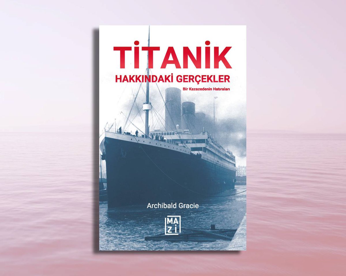 Çıktı! "Titanik Hakkındaki Gerçekler" Kitapyurdu'nda satışta.