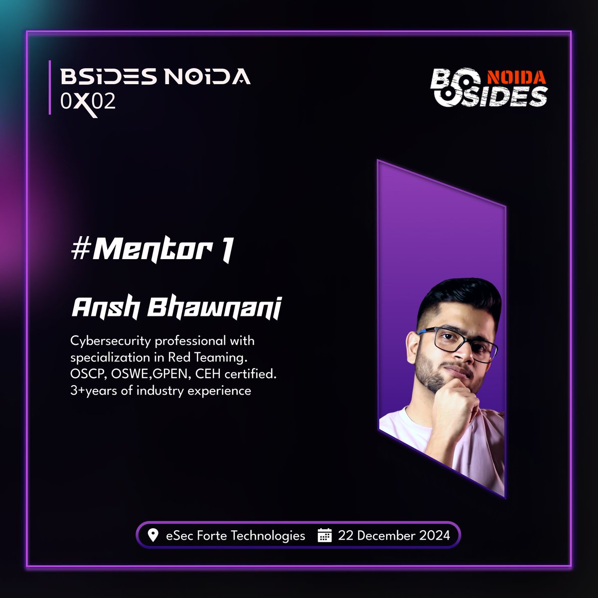 Introducing Our Mentor: Ansh Bhawnani 🌟

Ansh is a cybersecurity professional with a focus on Red Teaming 🛡. He holds certifications like OSCP, OSWE, GPEN, and CEH, with over 3 years of hands-on experience in the industry.

📅 Date: December 22, 2024
📍 Location: eSec Forte