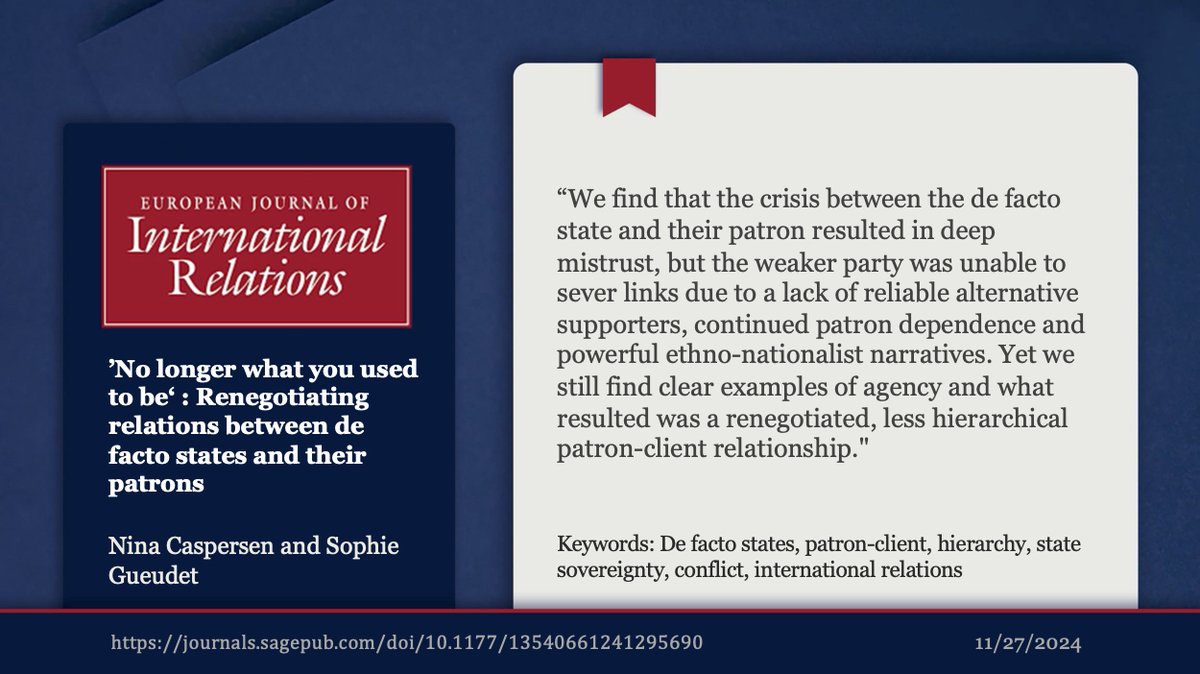 EJIR (European Journal of International Relations) (@eurojournir) on Twitter photo In their new EJIR article, Nina Caspersen and Sophie Gueudet examine the dynamics of relationships between de facto states and their patrons.
You can read the full version here: t1p.de/q7673 In their new EJIR article, Nina Caspersen and Sophie Gueudet examine the dynamics of relationships between de facto states and their patrons.
You can read the full version here: t1p.de/q7673