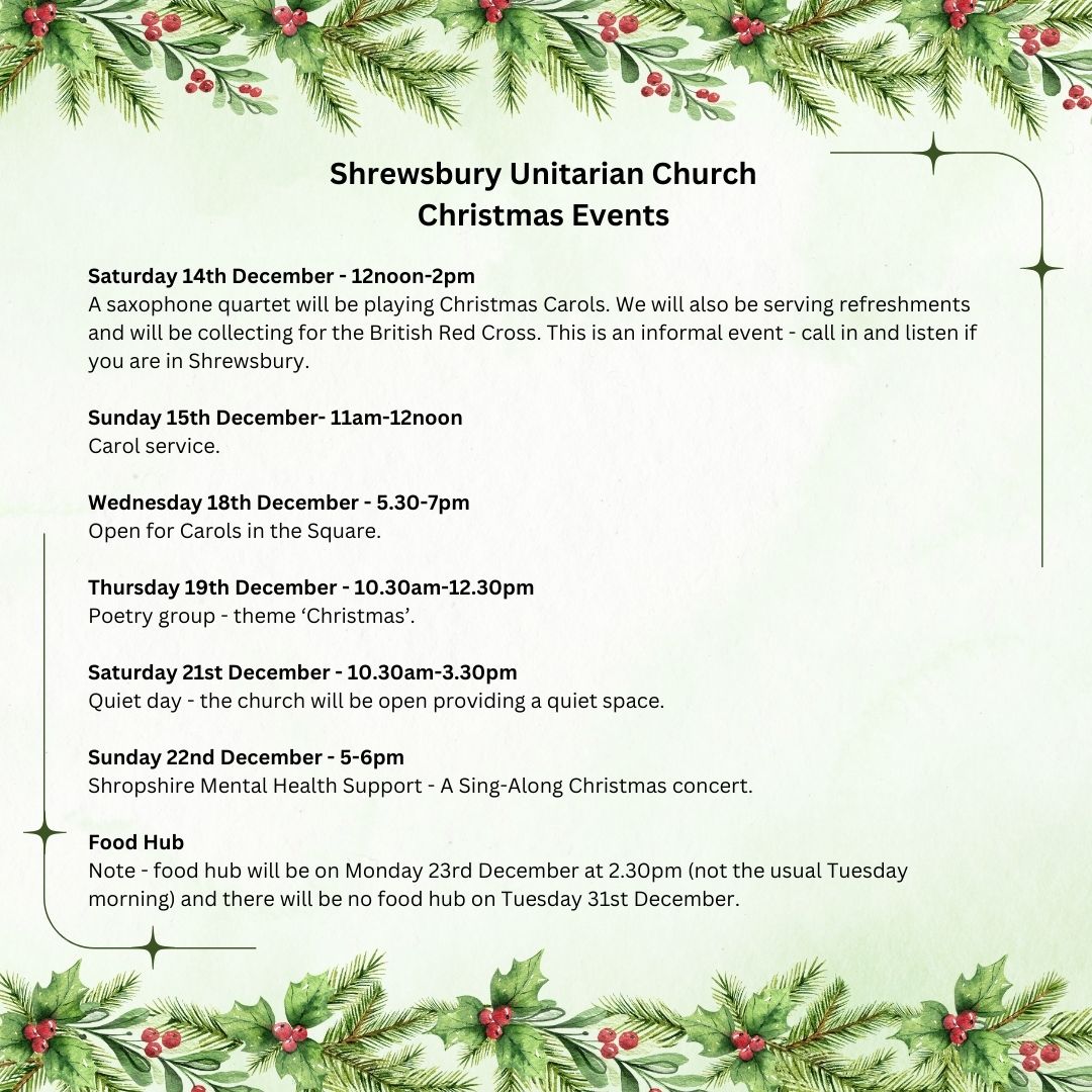Christmas events at Shrewsbury Unitarian Church🎄Please call in or come and join us for these events.