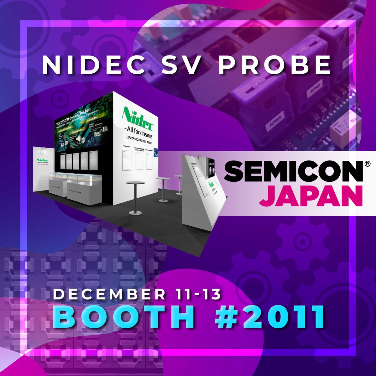 nidecsvprobe's tweet image. SEMICON Japan starts this week, so put a visit to NIDEC SV PROBE on your list, Booth 2011! It is a perfect time to meet face-to-face with our representatives to learn more about our innovative testing products!

#SEMICONJapan #probecards #semiconductortest