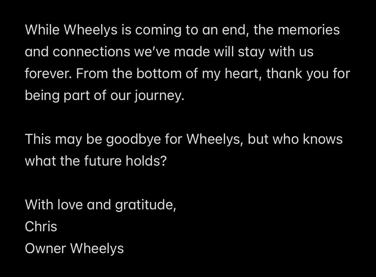 WheelysUK's tweet photo. It’s with a heavy heart that we have to announce that Wheelys will be closing on the 28th of December. It’s been an incredible 2 &amp; 1/2 years &amp; we will miss each and everyone of you. Thank you all for the support &amp; don’t forget to stop by before we close for one last coffee 🫶 https://t.co/46NgkCMoXa