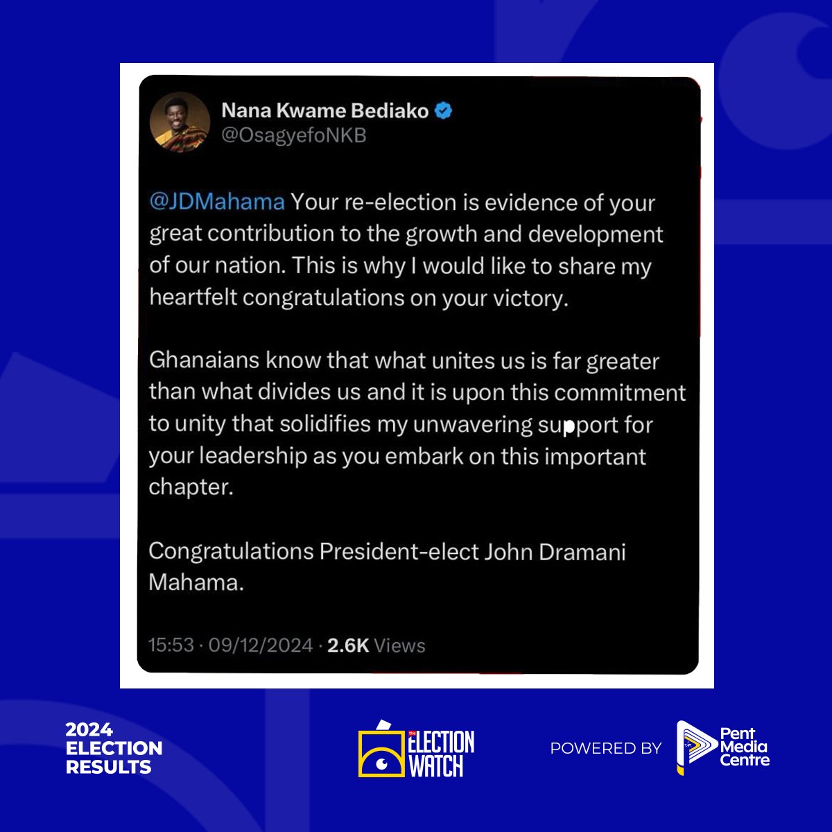 PentTvGh's tweet photo. The Presidential Candidate for The New Force, Nana Kwame Bediako, has taken to X to extend his congratulations to John Dramani Mahama! π
#ElectionWatch2024 | #GhanaVotes | #PentTVGH https://t.co/d2FQYJ1i6X
