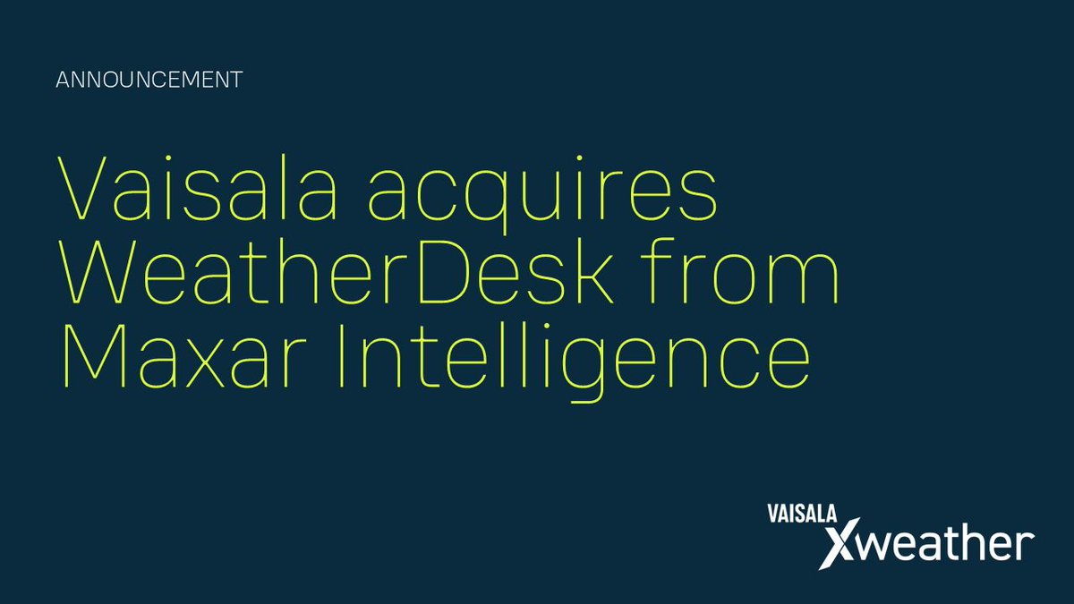 Vaisala (@vaisalagroup) on Twitter photo We're accelerating <a href="/vaisalaxweather/">Vaisala Xweather</a> growth by acquiring <a href="/Maxar/">Maxar Technologies</a> Intelligence’s WeatherDesk business, a forerunner in AI-led weather forecasting. Read more: brnw.ch/21wPitk We're accelerating <a href="/vaisalaxweather/">Vaisala Xweather</a> growth by acquiring <a href="/Maxar/">Maxar Technologies</a> Intelligence’s WeatherDesk business, a forerunner in AI-led weather forecasting. Read more: brnw.ch/21wPitk