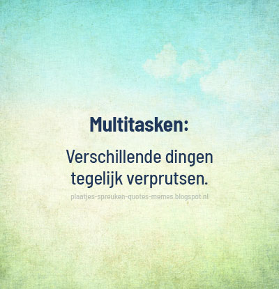 dbrplaatjes's tweet photo. Meer leuke plaatjes vind je hier! --> https://t.co/AnRHnOhG74
#spreuken #spreuk #quote #humor #grappig #leuk #multitasken #verprutsen #talent https://t.co/pKTczdlVFY