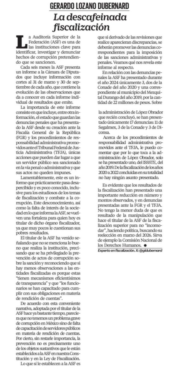 gldubernard's tweet photo. #ULTIMAHORA #ASF #ANTICORRUPCIÓN #IMPUNIDAD #ContrapesoCiudadano #DefendamosASF  #Legalidad 
#NoreeleccionASF

Te invito a leer mi columna de hoy en el Universal "La descafeinada fiscalización"

La Auditoría Superior de la Federación (ASF) @ASF_Mexico es una de las instituciones clave para identificar, investigar y denunciar hechos de corrupción pretendiendo que se sancionen.

La falta de interés de la sociedad en lo que informa la ASF, se vuelven una fortaleza para quién hoy es titular de dicho órgano fiscalizador, ya que muy pocos le cuestionan. 

En lo que va de 2024, la ASF ha presentado  únicamente 3 denuncias penales. 

Los resultados de la fiscalización han presentado una importante reducción en número y montos observados, y en denuncias presentadas. 

No tengo la menor duda que es resultado de la manipulación que hace el titular de la ASF de la fiscalización superior para no “incomodar”, haciendo política, buscando su reelección en marzo del 2026. 

Sirva de ejemplo la Comisión Nacional de los Derechos Humanos.

Te invito a darle RT y a seguirme en esta red X. 

https://t.co/0ngGIuDlHN