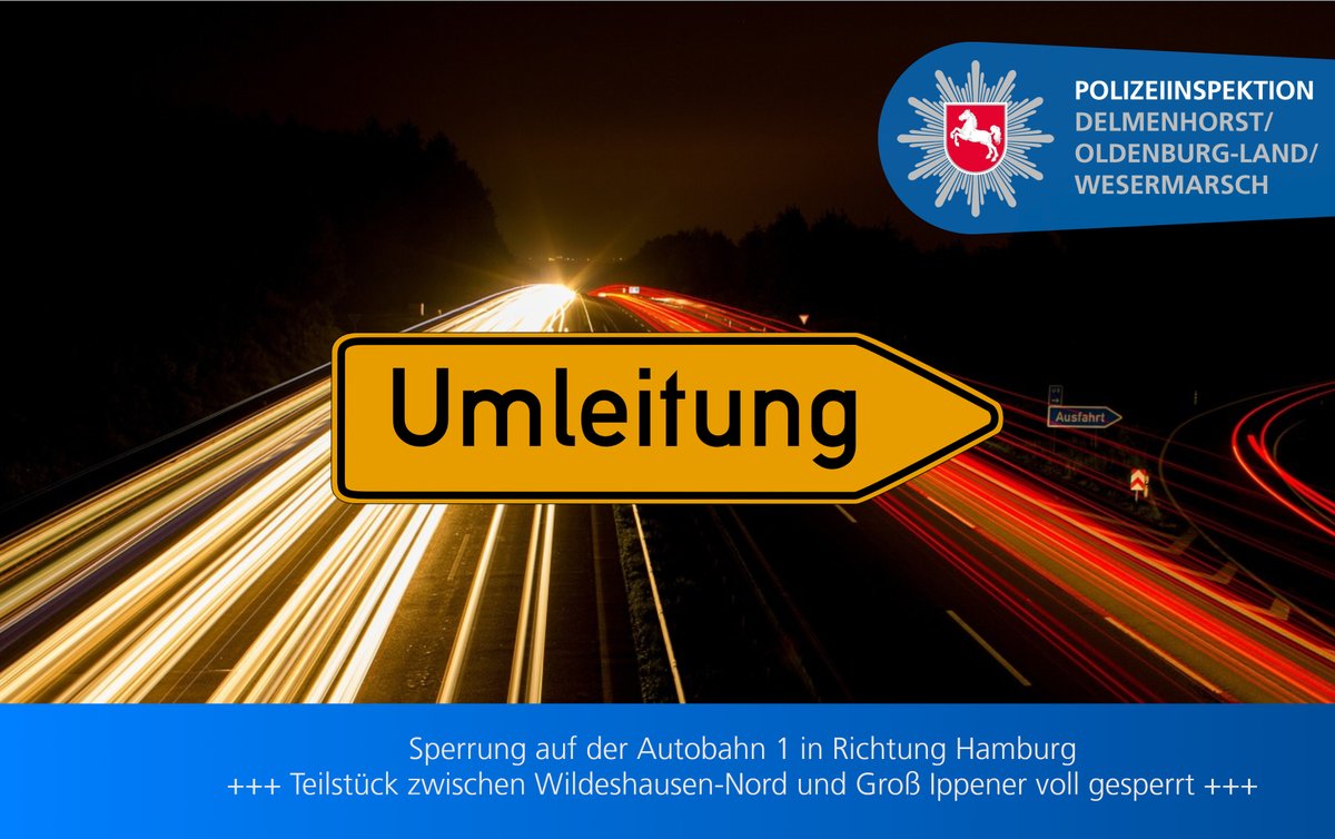 Polizei_DEL's tweet photo. ⚠️ Sperrung auf der #Autobahn1 in #Wildeshausen ⚠️
Alle Details hat die @Autobahn_NW hier zusammengefasst:
➡️ https://t.co/pZGTsohbOB 📰
Die empfohlene Umleitung führt über die #Autobahn29 bis #Oldenburg , dort auf die #Autobahn28 bis #Stuhr und hier zurück auf die #A1 .
*as https://t.co/Elj21Kk9x6