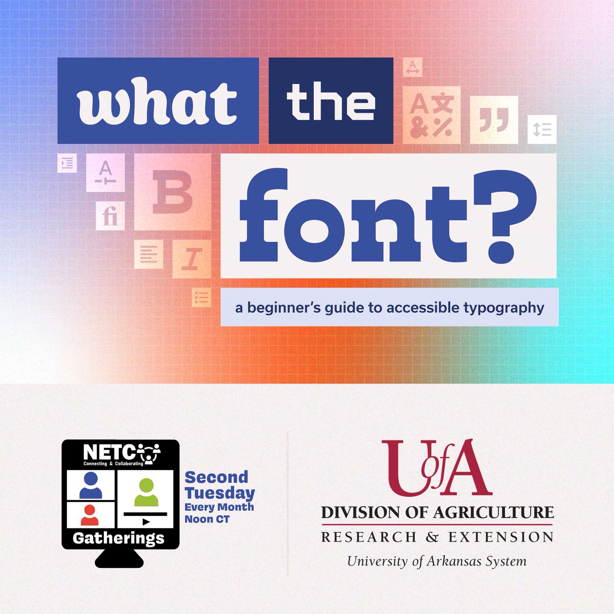 ✨ Join us TODAY at noon CT! Ashi Franke from Arkansas Extension will show you how to use typography to communicate effectively without compromising accessibility. Don’t miss it! 👉 netctech.org/register
