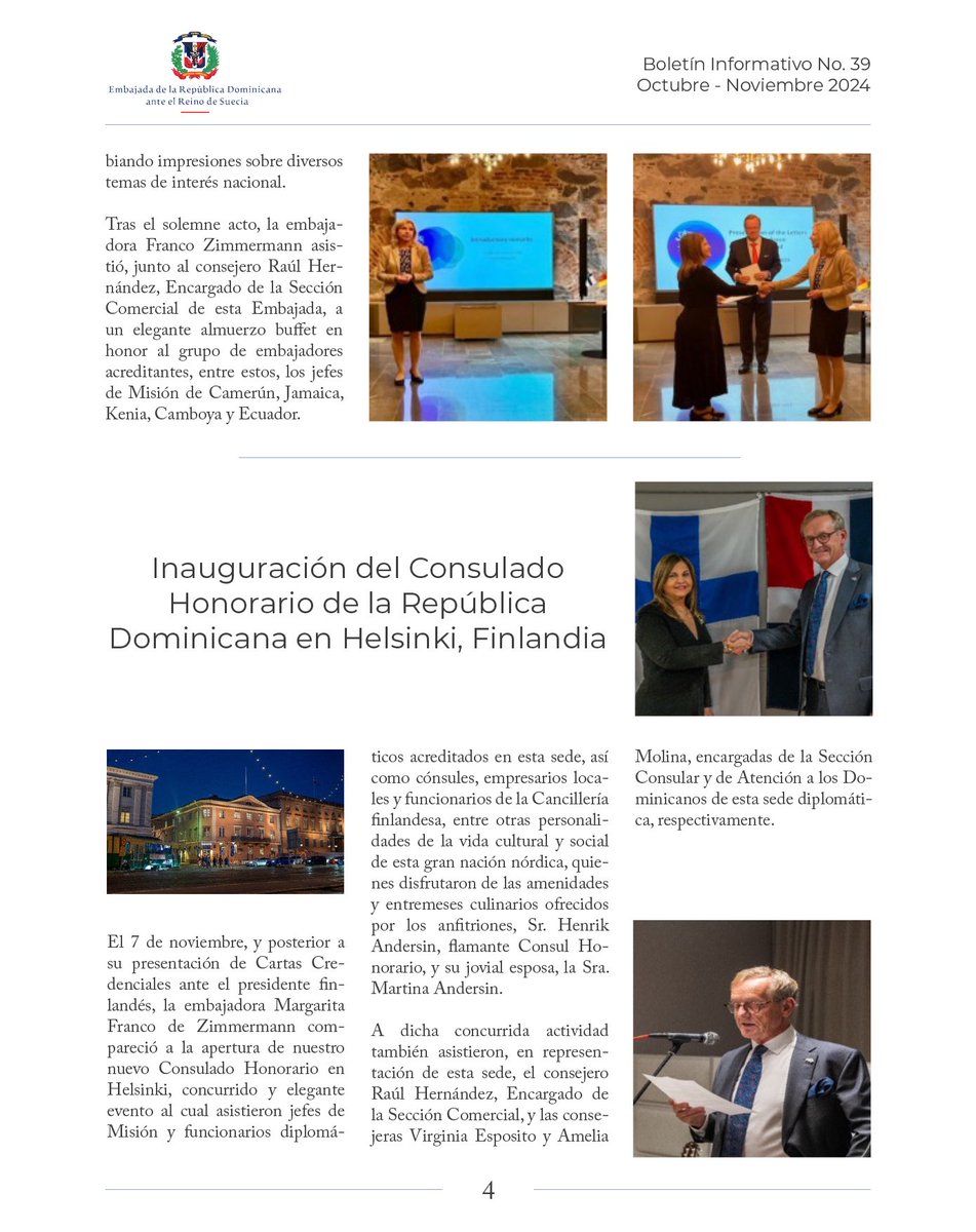 La Embajada de la República Dominicana ante el Reino de Suecia se complace en compartir las páginas de la 1 a la 4 de nuestro boletín correspondiente a los meses de octubre y noviembre de 2024, el cual refleja las principales actividades realizadas por esta sede diplomática🇩🇴