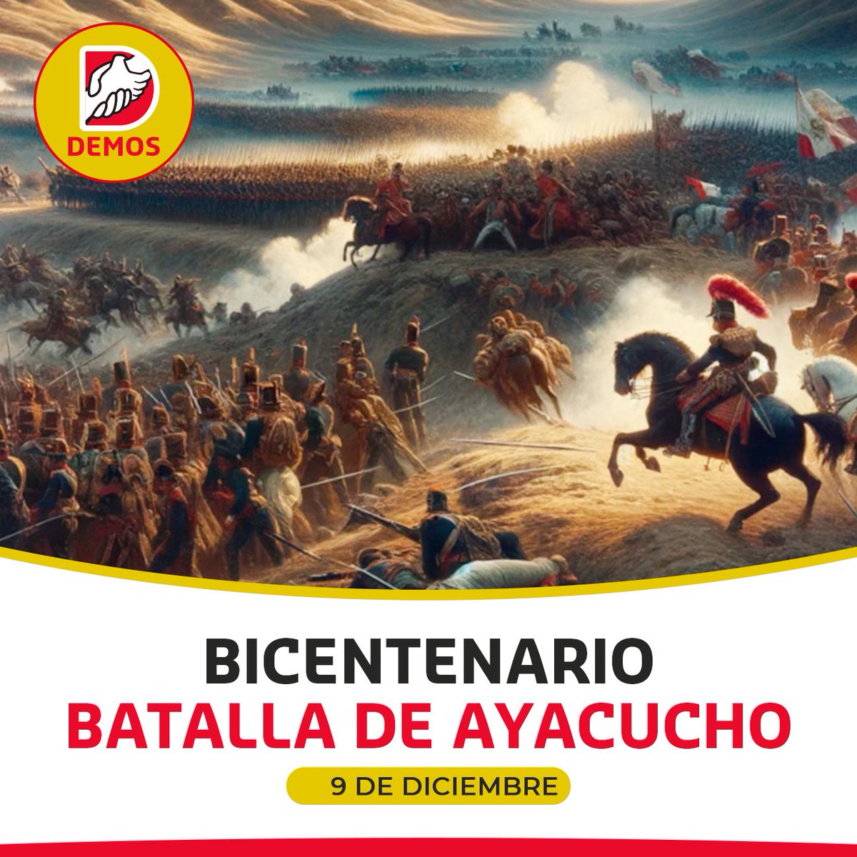Demos_Peru's tweet photo. 🔴🟡 La batalla de Ayacucho fue un acontecimiento trascendental en la historia de las naciones latinoamericanas y del Perú. La victoria de los patriotas selló nuestra independencia y de los nuevos estados americanos de habla hispana.

#DEMOSElCambio #DEMOSYA https://t.co/lwGjZI1qDI