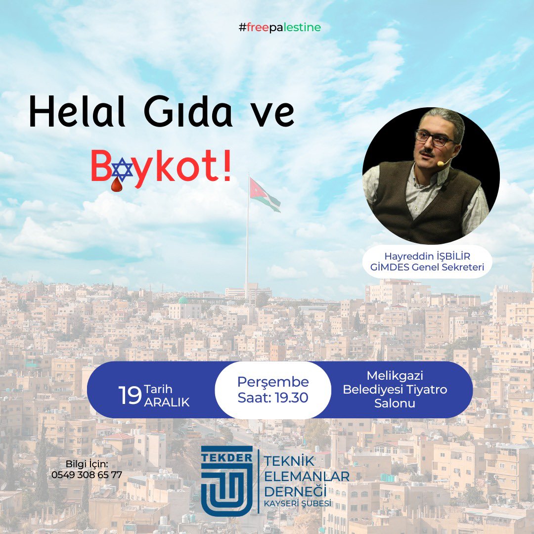 tekderkayseri's tweet photo. 📢Bilim Teknik Sohbetleri

Helal Gıda ve Boykot!
🗣️Hayreddin İŞBİLİR
     GİMDES Genel Sekreteri

🗓️ 19.12.2024
🕖 19:30
🚩 Melikgazi Belediyesi Tiyatro Salonu https://t.co/bPfN8RDpiO
