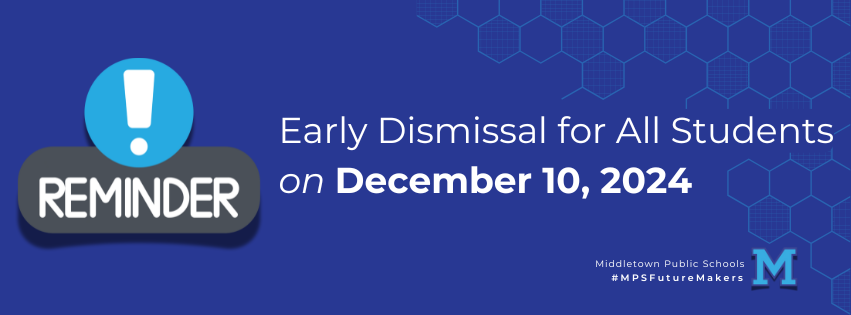 Reminder: Early Dismissal on Tuesday, December 10, 2024 middletownschools.org/o/mes/article/…