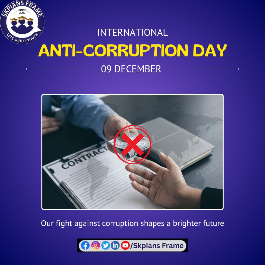 SkpiansFrame's tweet photo. Together, Let's eliminate corruption and build a future founded on integrity and fairness. This International Anti-Corruption Day, let’s unite for transparency and accountability.💪 #AntiCorruptionDay #SayNoToCorruption #SKPIANSFrame https://t.co/0Bu5QLKD7f