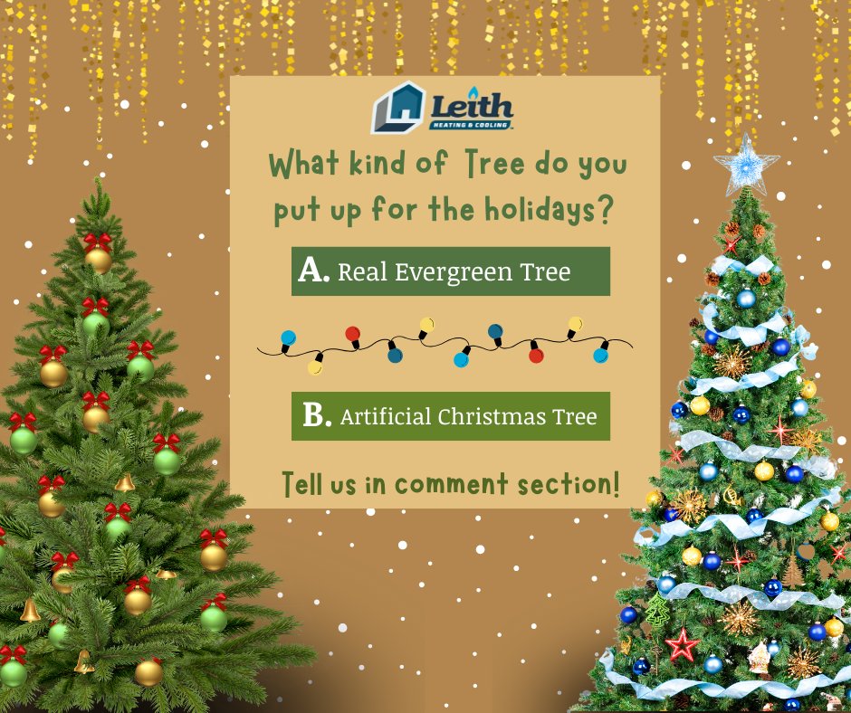 leithhvac's tweet photo. Real vs. Fake: 🎄The ultimate tree debate! Which do you prefer for the holidays? 🎄

 Vote below! ⛄

#RealTree #FakeTree #HolidayTraditions https://t.co/IuBjL8HVCR