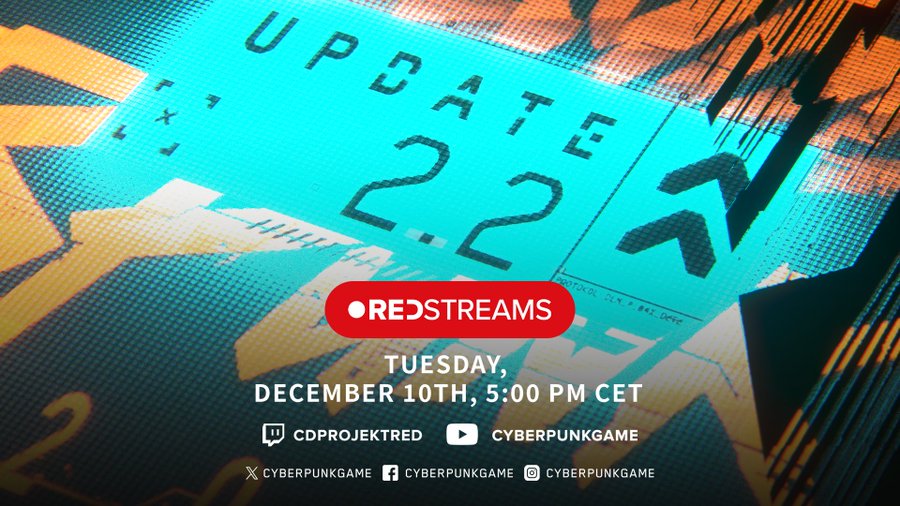 Promotional graphic for REDstreams on Tuesday, December 10th at 5 PM CET to discuss Update 2.2 for Cyberpunk 2077. The Twitch channel is cdprojektred, while the YouTube, X, Facebook, and Instagram handles are CyberpunkGame.