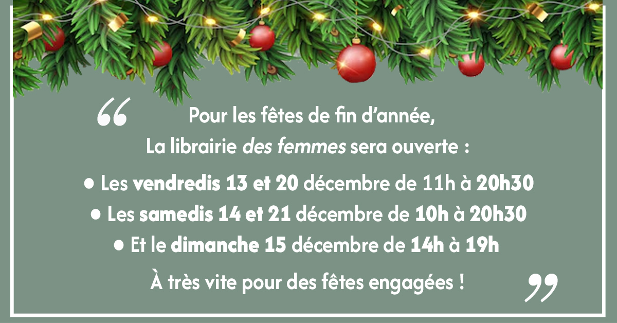 🎄 Les horaires de la librairie évoluent pour vous accompagner au mieux pendant les fêtes 🎁
Toutes les infos spéciales fin d'année sont par ici ➡️ librairie-des-femmes.fr/agenda-165863/…