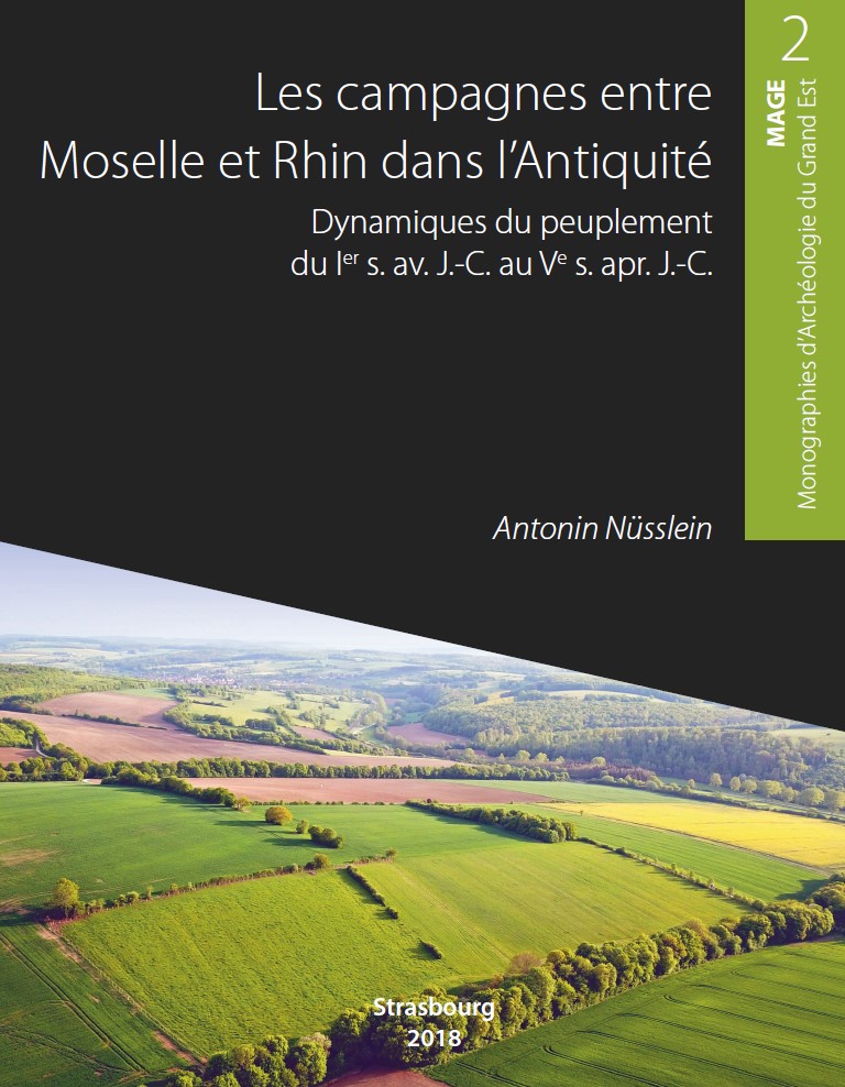 [#OpenAccess] Antonin Nüsslein <a href="/AntoninNusslein/">Antonin Nüsslein</a>, Les campagnes entre Moselle et Rhin dans l'Antiquité : dynamiques du peuplement du Ier s. av. J.-C. au Ve s. ap. J.-C, AVAGE, 2018
#archéologie <a href="/OpenAccessArch/">open past</a> <a href="/hal_fr/">HAL archive ouverte</a>
hal.science/hal-03468166v1